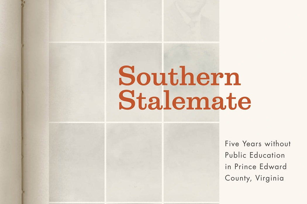 Southern Stalemate: Five Years without Public Education in Prince Edward County, Virginia