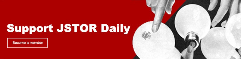 JSTOR Daily Membership Ad